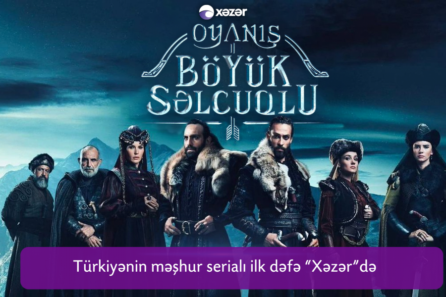 Türkiyənin bu məşhur serialları "Xəzər TV"də yayımlanacaq